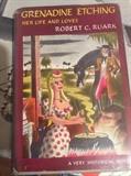Grenadine Etching Her Life and Loves   Robert Ruark