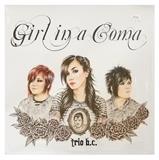 Girl In A Coma ‘Trio B.C.’ 4.00