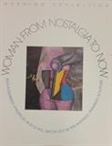 Woman: From Nostalgia to Now, Alex Rosenberg Gallery, 20 W. 57 St., New York City, NY, 1978, the exhibition was paintings, drawings and sculpture.