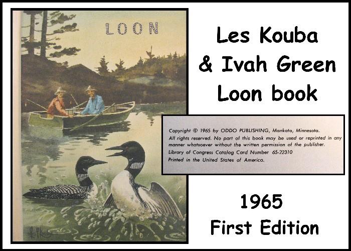 1965 book illustrated by Les Kouba. Written by Ivah Green. Loon.
