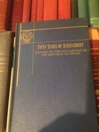 "Fifty Years of Achievement-History of the Daughters of the Republic of Texas"