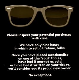 It's rude to the client, the liquidator, and other customers when you ask us to take items off your ticket. Inspect your selections before you have them put on your ticket.