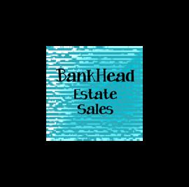 BankHead Estate Sales!!!