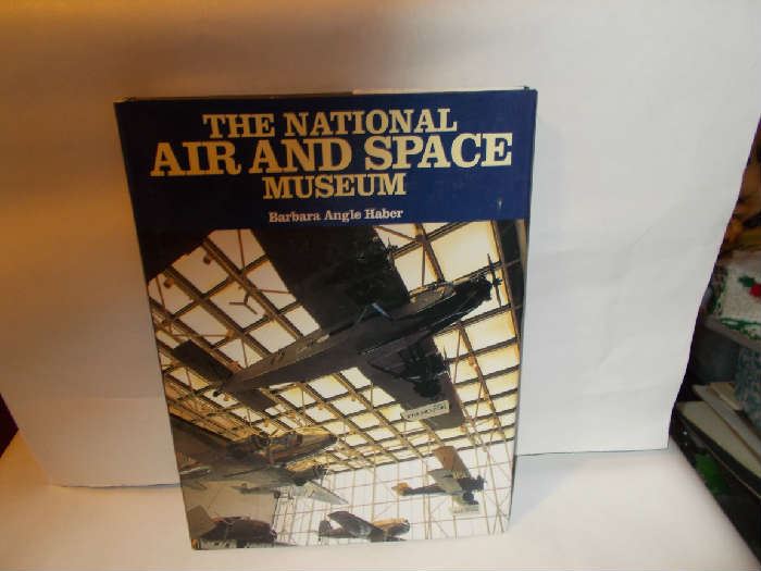 The National Air & Space Museum Book - Barbara Angle Haber - 1995 - 125 pages - 10" X 13" - This is a GREAT Smithsonian Museum - we were there 22+ years ago...and LOVED it!!!!!!!