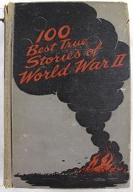 100 Best True Stories of World War II with 32 Illustrations Wm. H. Wise & Co., Inc. (1945)