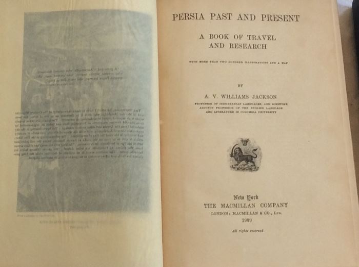 Persia Past and Present, by A.V. Williams Jackson, MacMillan Company, 1906. 