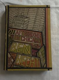 1001 Afternoons in Chicago by Ben Hecht,1922. Illustrated by Herman Rosse. Both men went on to win Oscars for screenwriting and art direction, respectively.