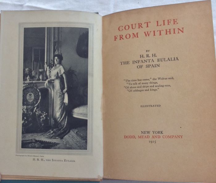 Title page and frontis of HRH The Infanta Eulalia. (Court Life From Within, HRH The Infanta Eulalia of Spain, 1915.)