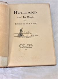 Holland And Its People, Edmondo de Amicis, Zuyder Edition, 1885. This edition limited to 600 copies. 