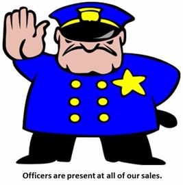We are thankful to always have uniformed officers with us at are sales!