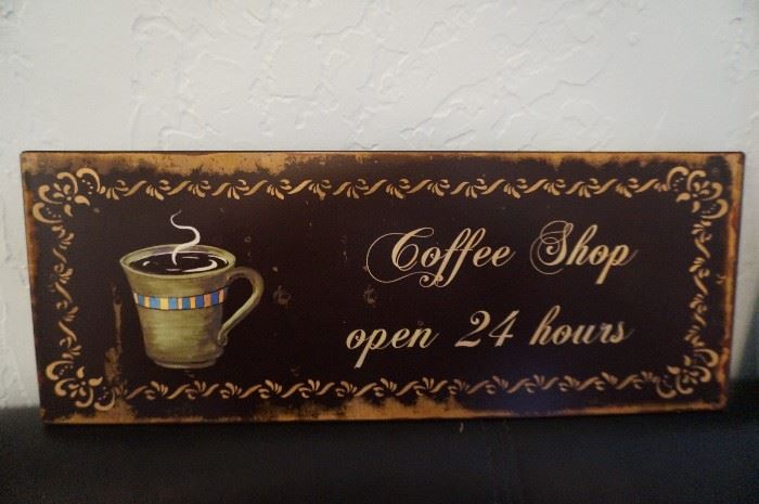 Coffee Shop open 24 Hours sign