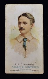 1888 N28 Allen & Ginter's Baseball Card
R.L. Caruthers