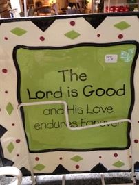 "The Lord is good, and His love endures forever."