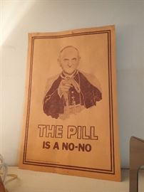 THE PILL IS A NO - NO / THE POPE