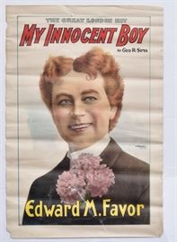 Two Vaudeville Posters
My Innocent Boy,
Edward Mr. Favor and Edith Sinclair
both 30" x 20" and The Gillan Print Co.