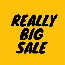 Really Big Sale