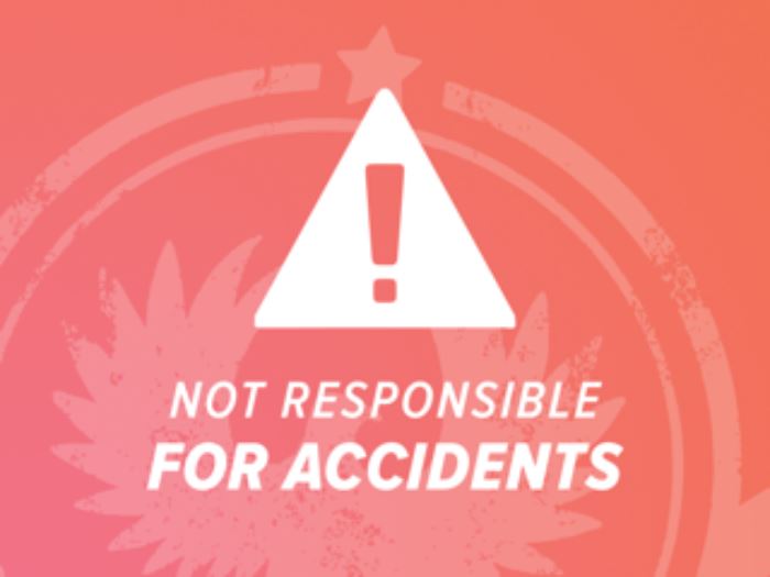 Not Responsible for Accidents