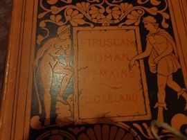 C.G. Leland  "Etruscan Roman Remains".  book is on Witchcraft and Gypsy lore. Number 32 from an edition of 100, signed and printed on handmade paper. In very good condition.