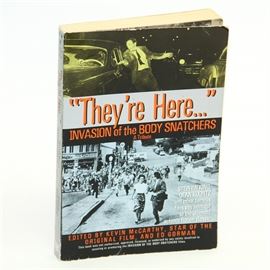 Signed "They're Here... Invasion of Body Snatchers: A Tribute" by Kevin McCarthy: A signed paperback edition of They’re Here… Invasion of the Body Snatchers: A Tribute. This collection of essays is edited and signed by Kevin McCarthy and includes an introduction by Dean Koontz with essays by Stephen King and more. This collection pays tribute to the 1956 film Invasion of the Body Snatchers starring Kevin McCarthy and Dana Wynter.