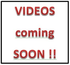 Videos Coming