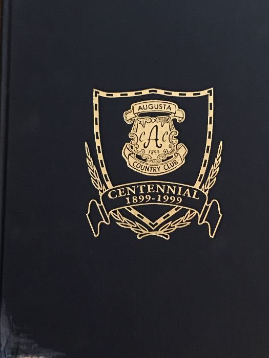 Augusta Country Club Centennial 1899 - 1999 Book
