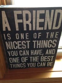 "A friend is one of the nicest things you can have . . ."