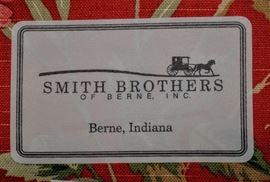 QUALITY: SMITH BROTHERS BERNE INDIANA