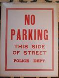 NO PARKING SIGN.