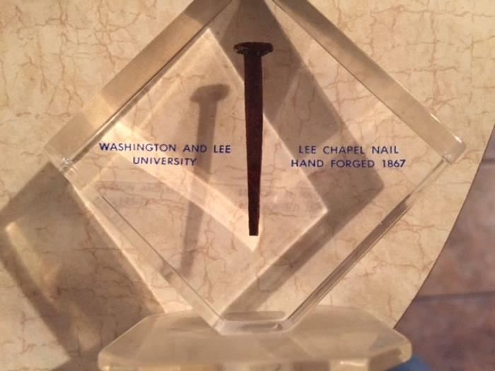 Hand forged nail in plexiglass -- Lee Chapel at W&L in Lexington, VA