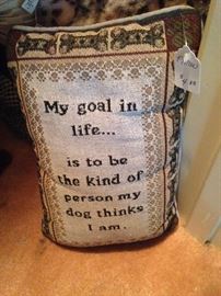"My goal in life . . .is to be the kind of person my dog things I am."