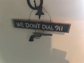 Lot 152B: "We Don't Call 911" Sign