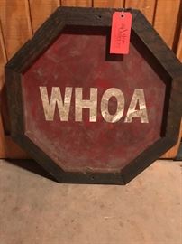 Lot 239: Wooden "Whoa" Sign 