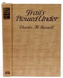 CHARLES M. RUSSELL, HARD BOUND BOOK, ILLUS.IN COLOR BY THE AUTHOR, PUB; DORAN DOUBLEDAY,GARDEN CITY,N.Y, 1936, TRAILS PLOWED UNDER'
Lot # 0259 