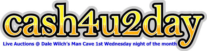 Starting September the 5th at Dale Wilch's Man Cave "Live Auction"  Show up, sell your stuff, buy more stuff or just have fun shopping the Flea Market vendors every Wednesday night 6-9.  
