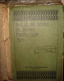1898' HELL ON THE BORDER; HE HANGED EIGHTY-EIGHT MEN (SEE NEXT PIC)