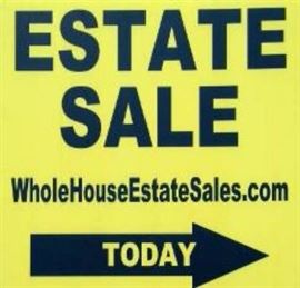 Another great Whole House Estate Sale!  Follow our signs!