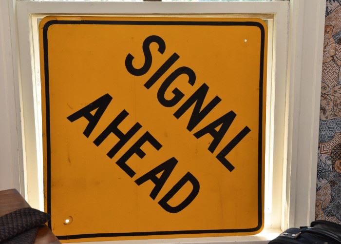 "Signal Ahead" Street Sign
