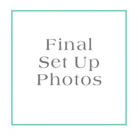Final Set Up Photos