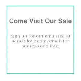 Come Visit Our Sale