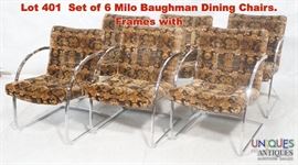 Lot 401 Set of 6 Milo Baughman Dining Chairs. Frames with