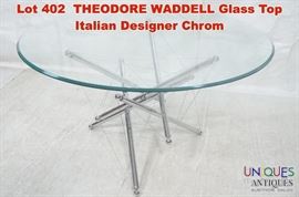 Lot 402 THEODORE WADDELL Glass Top Italian Designer Chrom