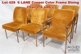 Lot 429 6 LANE Copper Color Frame Dining Chairs. 4 side c