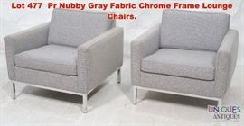 Lot 477 Pr Nubby Gray Fabric Chrome Frame Lounge Chairs. 