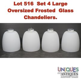 Lot 516 Set 4 Large Oversized Frosted Glass Chandeliers.