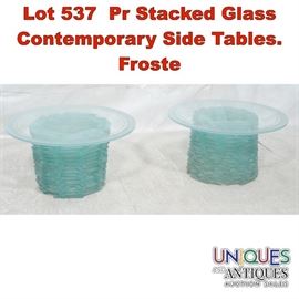Lot 537 Pr Stacked Glass Contemporary Side Tables. Froste