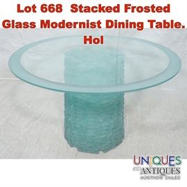 Lot 668 Stacked Frosted Glass Modernist Dining Table. Hol