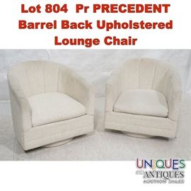 Lot 804 Pr PRECEDENT Barrel Back Upholstered Lounge Chair