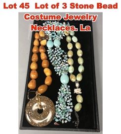 Lot 45 Lot of 3 Stone Bead Costume Jewelry Necklaces. La