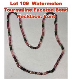 Lot 109 Watermelon Tourmaline Faceted Bead Necklace. Cont