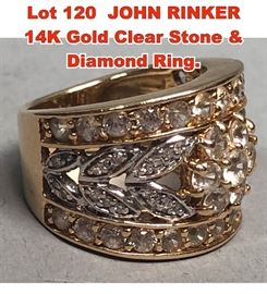 Lot 120 JOHN RINKER 14K Gold Clear Stone Diamond Ring.